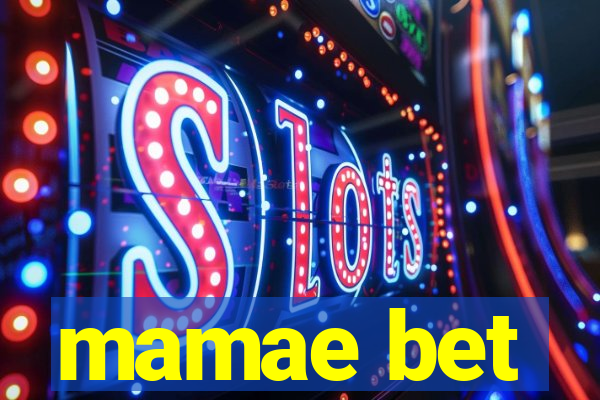mamae bet